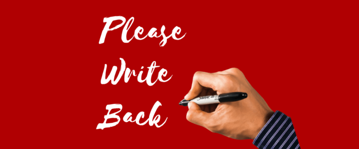Why You Should Write Back. Now.