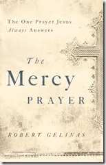 The-Mercy-Prayer-by-Robert-Gelinas