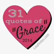 31 Quotes of Grace 2014_LisaNotes