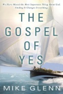 The Gospel of Yes by Mike Glenn
