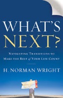 Whats Next - H. Norman Wright