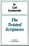 Twisted-Scriptures-by-Carl-Ketcherside