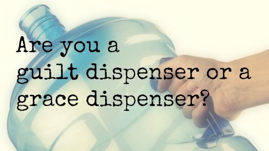 guilt-dispenser-or-grace-dispenser