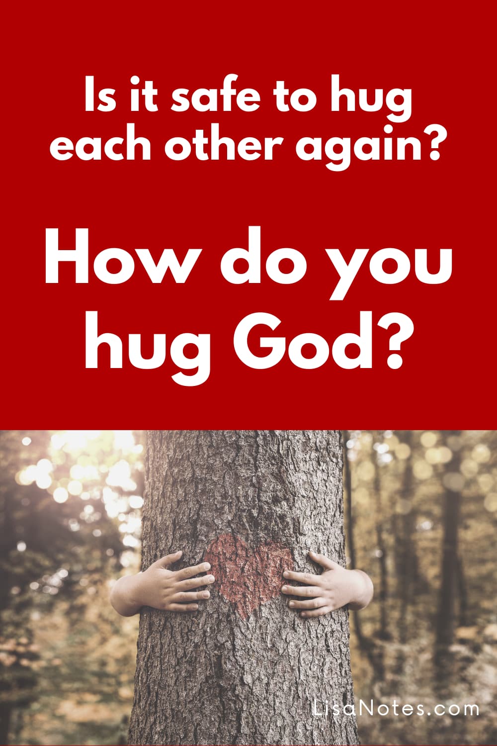 how-do-you-hug-god