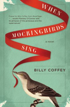 When-Mockingbirds-Sing_Billy-Coffey