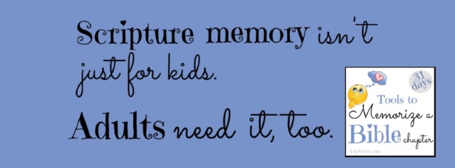 Not just for kids–adults need it too {Scripture Memory}