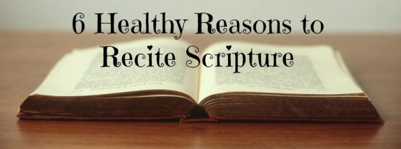 6-reasons-recite-scripture
