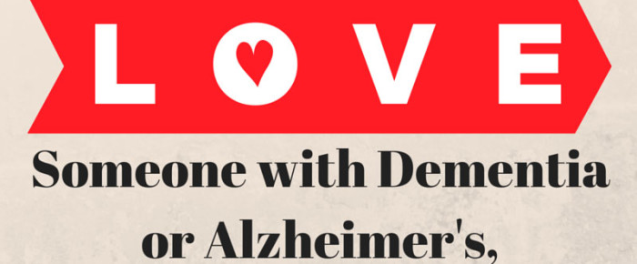 Loving someone with Alzheimer’s
