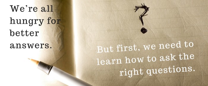 Why Don’t You Ask? And Why You Probably Should Why Don’t You Ask? And Why You Probably Should