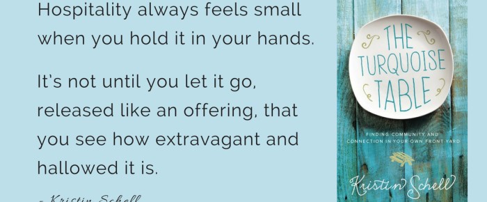A Different Kind of Hospitality – The Turquoise Table
