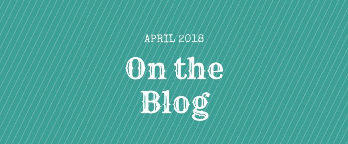On the Blog – April 2018 On the Blog – April 2018
