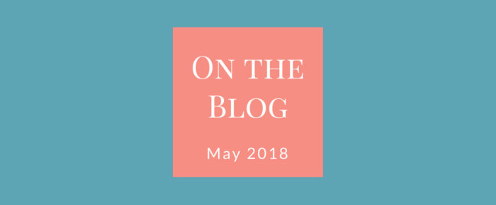 On the Blog – May 2018 On the Blog – May 2018