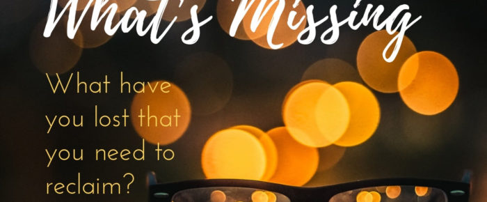 Missing Something? 5 Steps to Find It Missing Something? 5 Steps to Find It