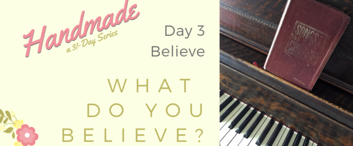 Who Do You Believe? Day 3 of Handmade