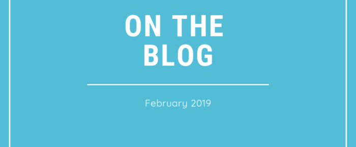 On the Blog – February 2019 On the Blog – February 2019