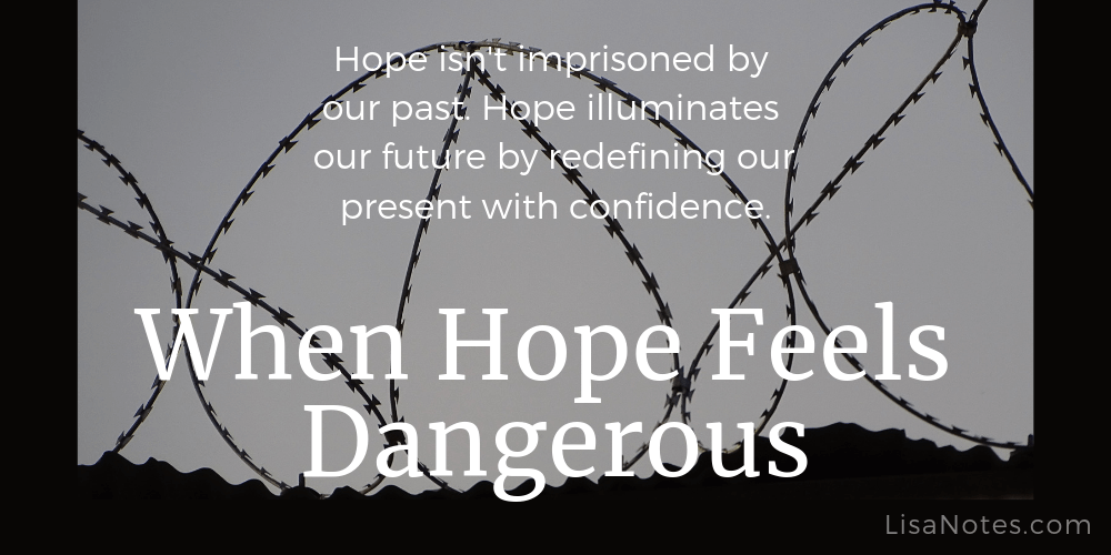 When Hope Feels Dangerous