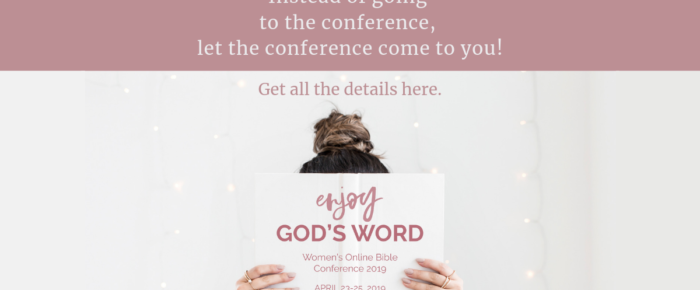 Let the Conference Come to You {Enjoy God’s Word Online Conference}