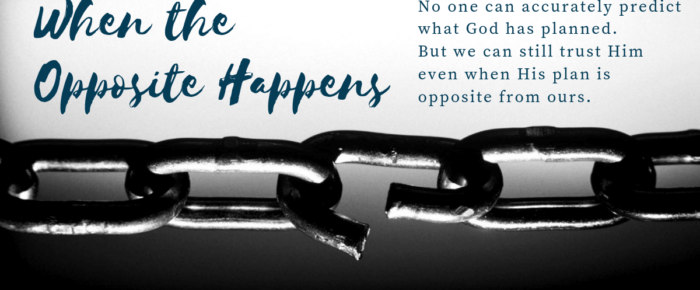When God’s Plan Isn’t Our Plan When God’s Plan Isn’t Our Plan