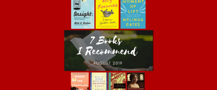 7 Books I Recommend – August 2019