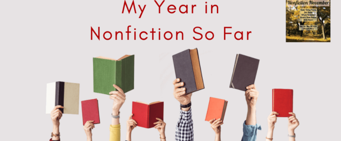 My Favorite Nonfiction Books This Year So Far – Nonfiction November Is Here