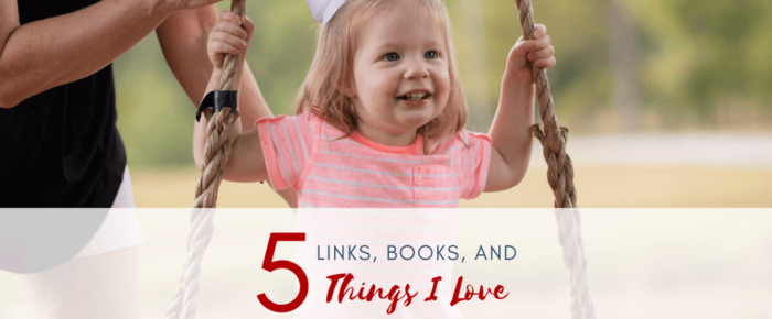 5 Links, Books, and Things I Love – November 2019