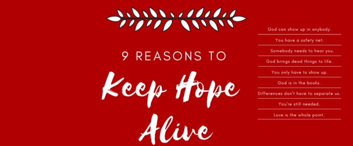9 Reasons to Keep Hope Alive No Matter What – Lessons from 2019