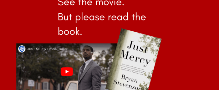 See the Movie, But Also Read the Book – Just Mercy