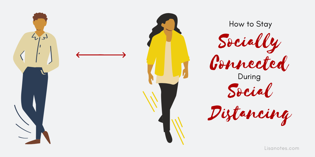 Ways to Use Technology to Stay Socially Connected During Social Distancing
