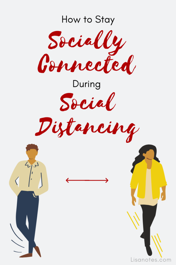 Ways to Use Technology to Stay Socially Connected During Social Distancing