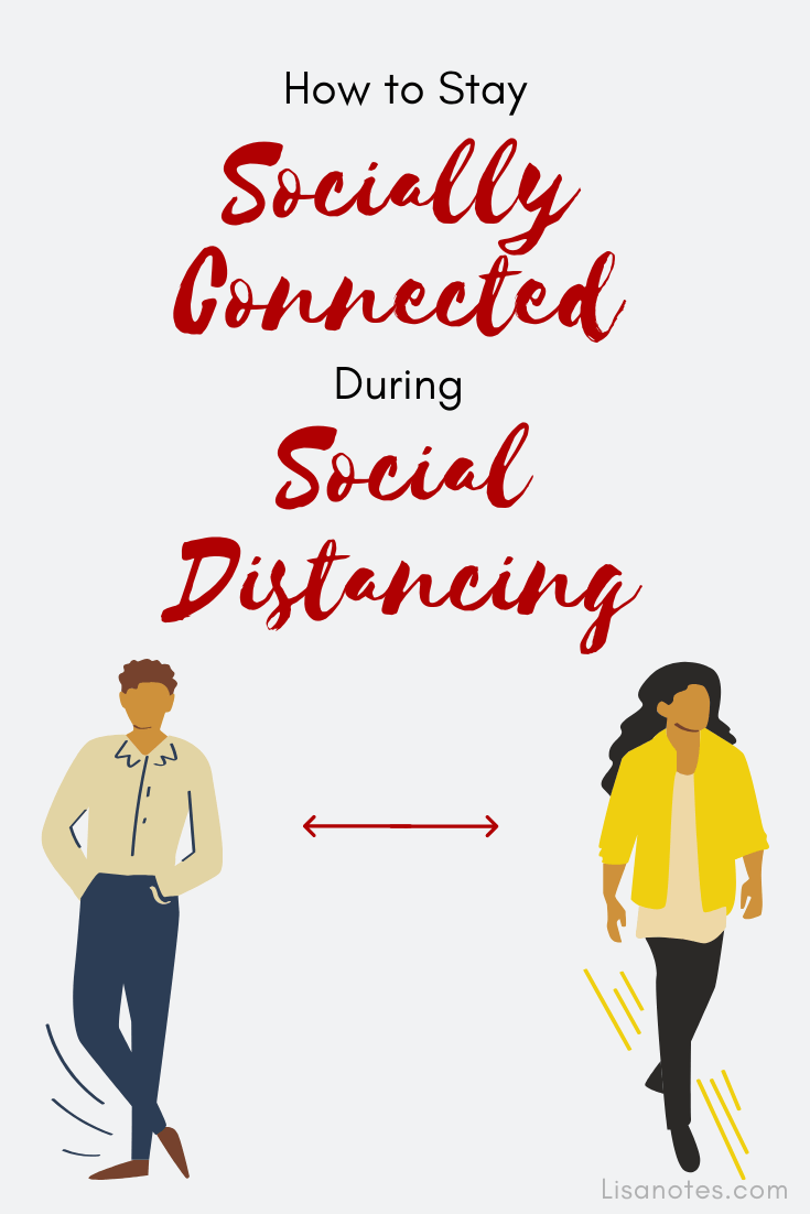 Ways to Use Technology to Stay Socially Connected During Social Distancing