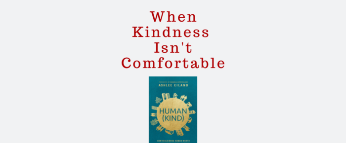 Kindness Isn’t Always About Our Comfort —Book Review of Human(Kind)