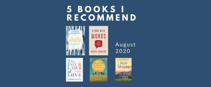 5 Books I Recommend—August 2020 5 Books I Recommend—August 2020