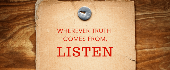 Wherever Truth Comes From, Listen