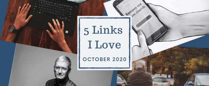 5 Links I Love + 1 Second Everyday Video—October 2020