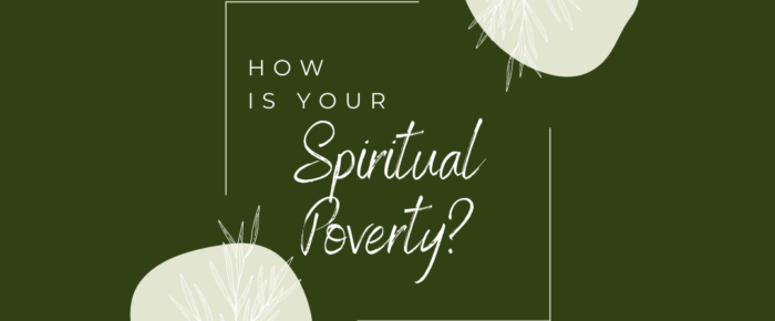 It’s the Season of Spiritual Poverty