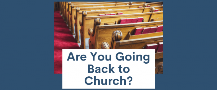 Are You Going Back to Church?