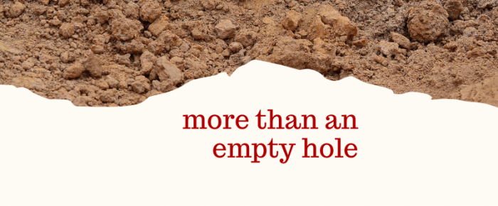 When It’s More Than an Empty Hole
