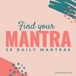 Find Your Mantra: 28 Daily Mantras