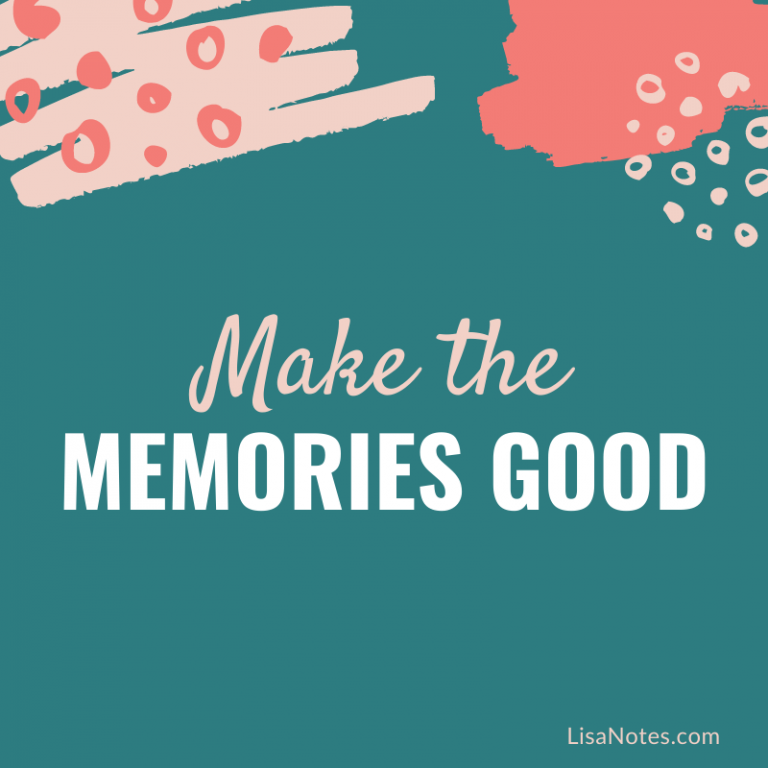 make-the-memories-good-mantra-16