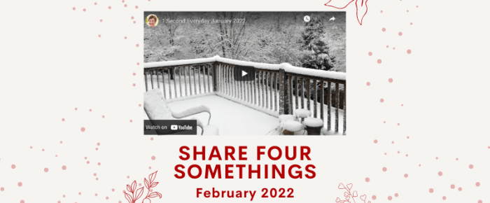 Share Four Somethings—February 2022