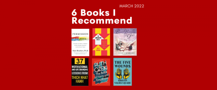 6 Books I Recommend—March 2022
