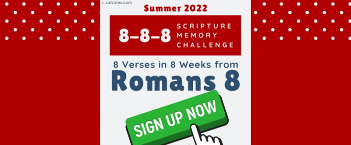 A Scripture Memory Lite Challenge for the Summer: 8-8-8