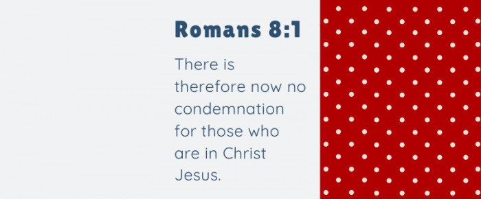 Romans 8:1 – Memory Verse for June 5-11, 2022