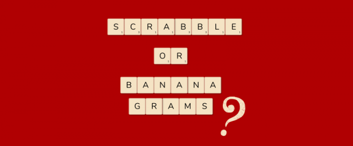 Is Life More Like Scrabble or Bananagrams? Finding Meaning in the Games We Play