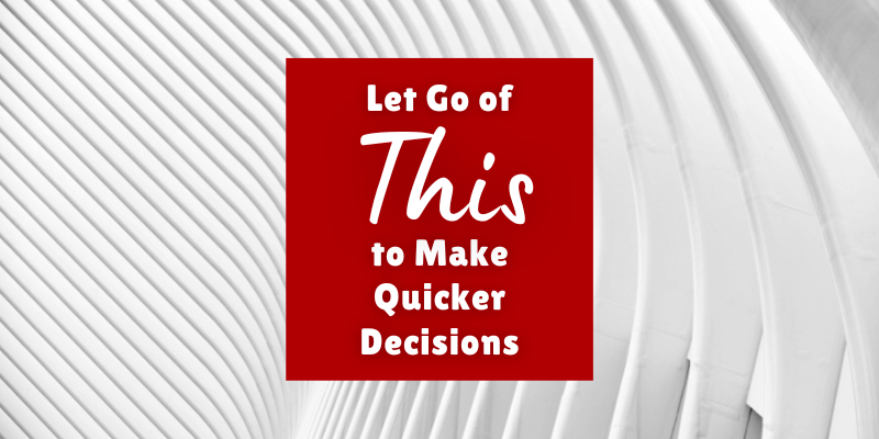 Image - Let go of this to make quicker decisions