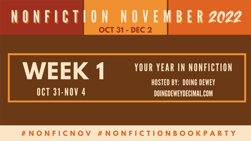 Nonfiction November Week 1