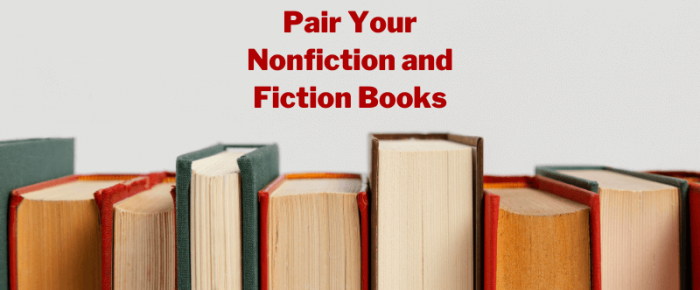 Pair Your Nonfiction and Fiction Books