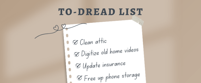 Have You Made a To-Dread List? Stop Procrastinating with This Surprising Trick —How naming what you dread can actually make life easier Have You Made a To-Dread List? Stop Procrastinating with This Surprising Trick —How naming what you dread can actually make life easier