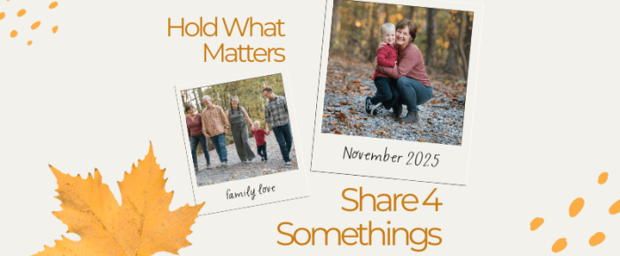 Learning to Hold What Matters: My Four Somethings for November {Share 4 Somethings - November 2025}