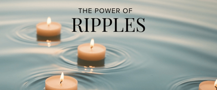 The Power of Ripples: One Word That Carried Me All Year Long —My end of the year wrap-up